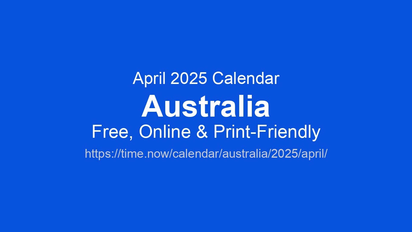 April 2025 Calendar – Australie | Time.now