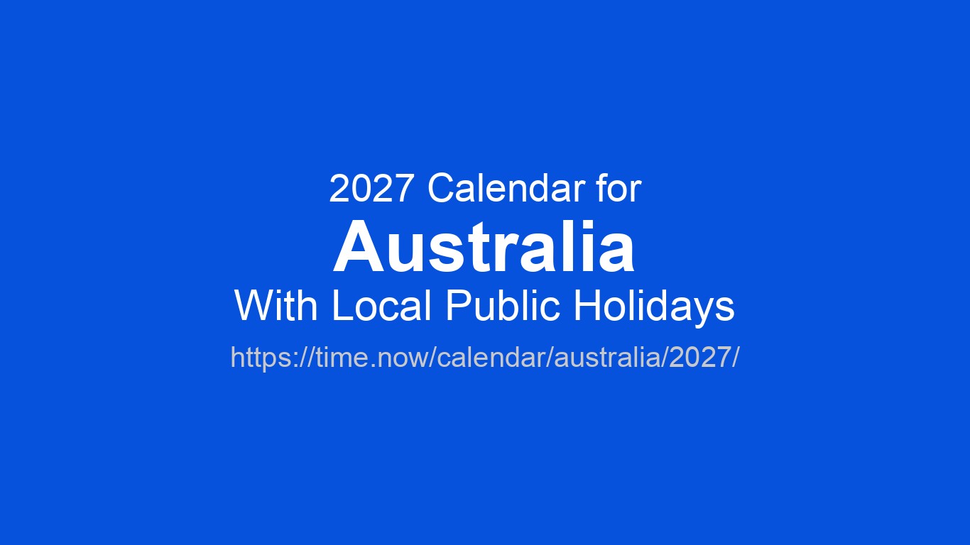 Year 2027 Calendar – Australia | Time.now