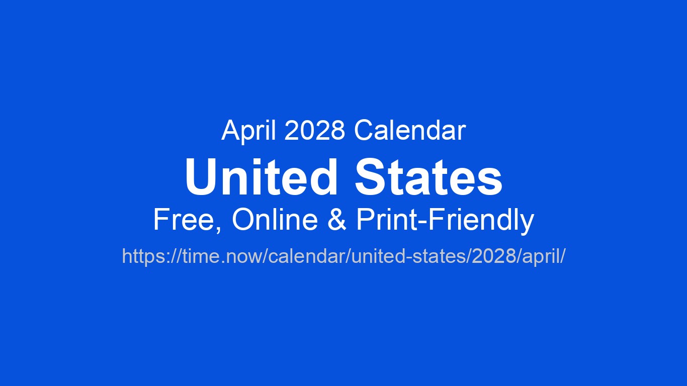 April 2028 Calendar – Estados Unidos | Time.now