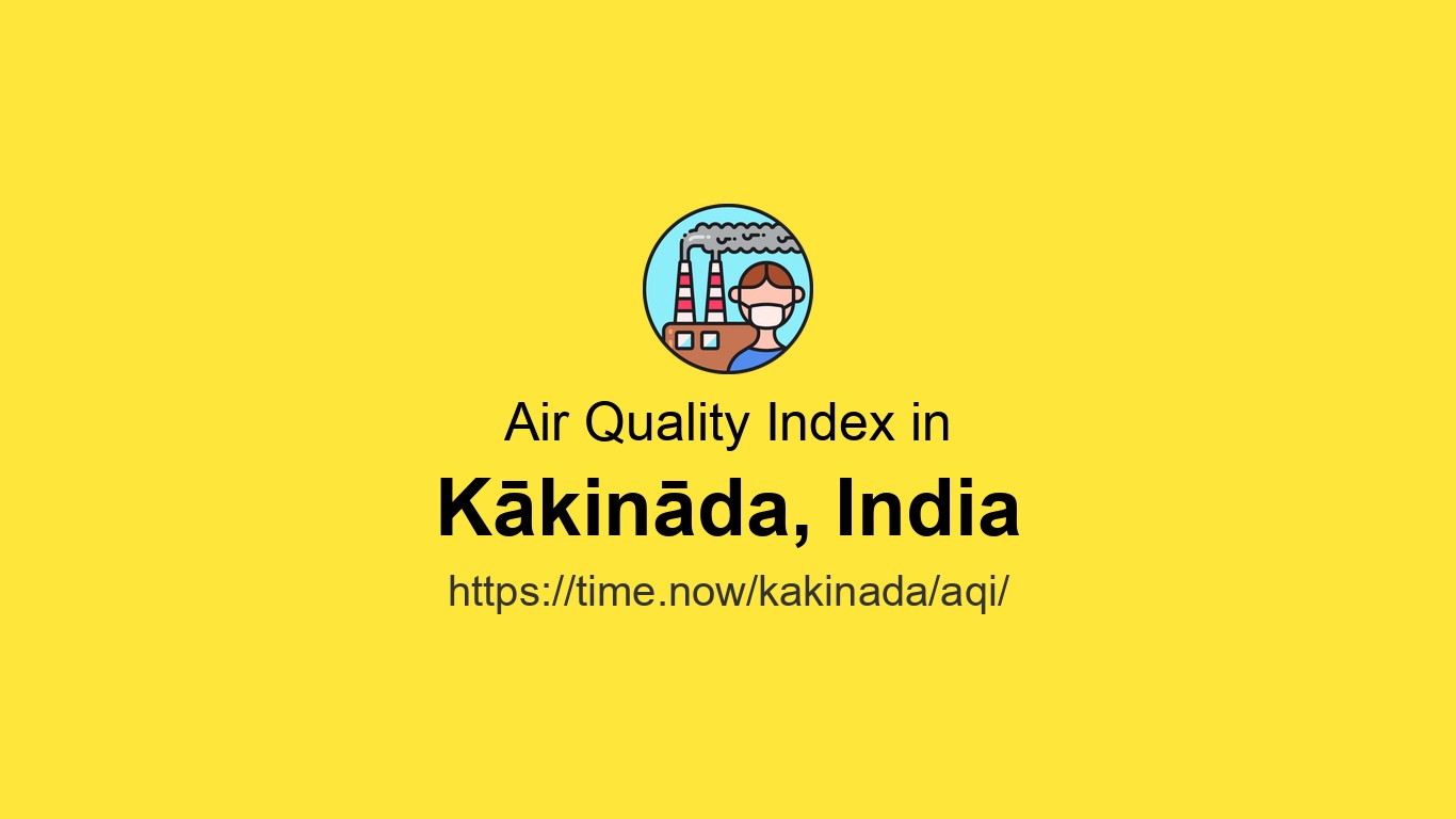 AQI in Kākināda is 75 (Moderate) - Live Air Quality Index