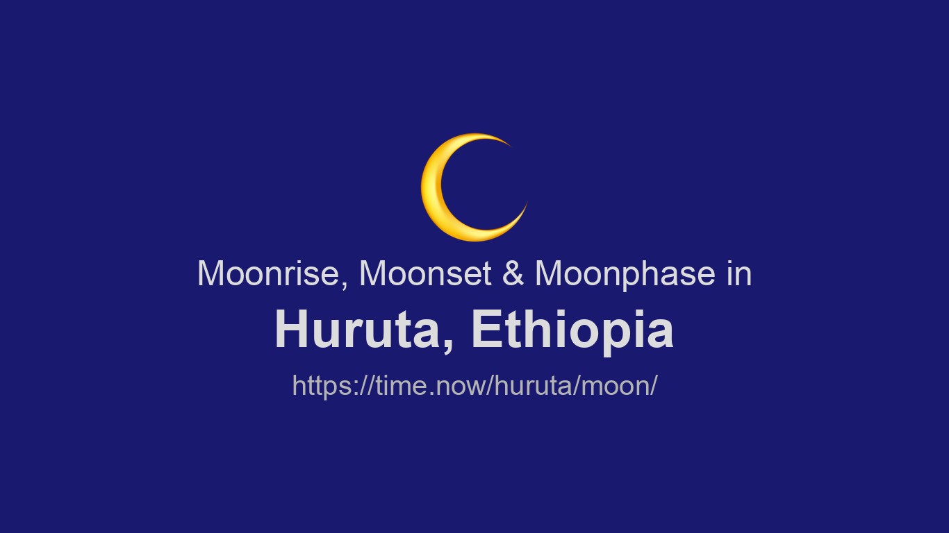 Moonrise, Moonset & Moon Phases in Huruta | Time.now
