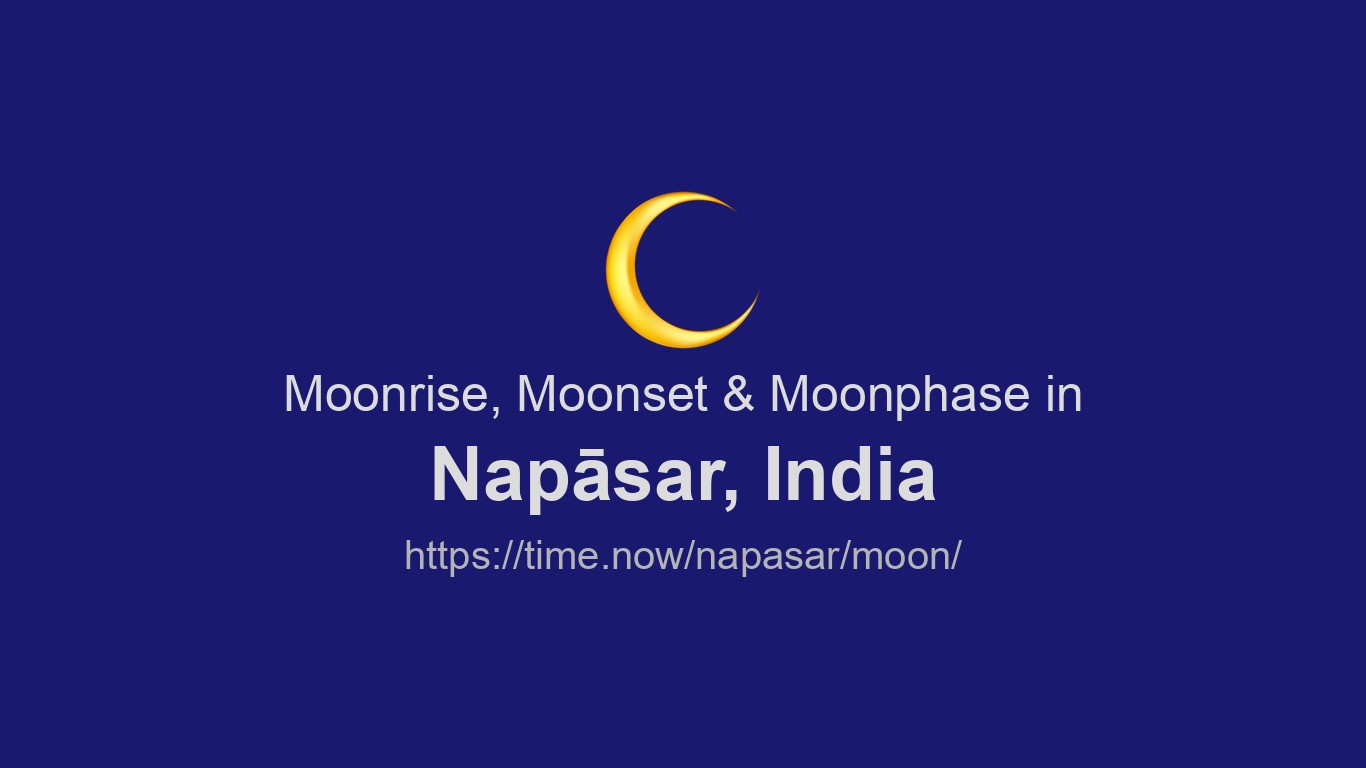 Napasar Moonrise, Moonset & Moon Phases in Napāsar | Time.now