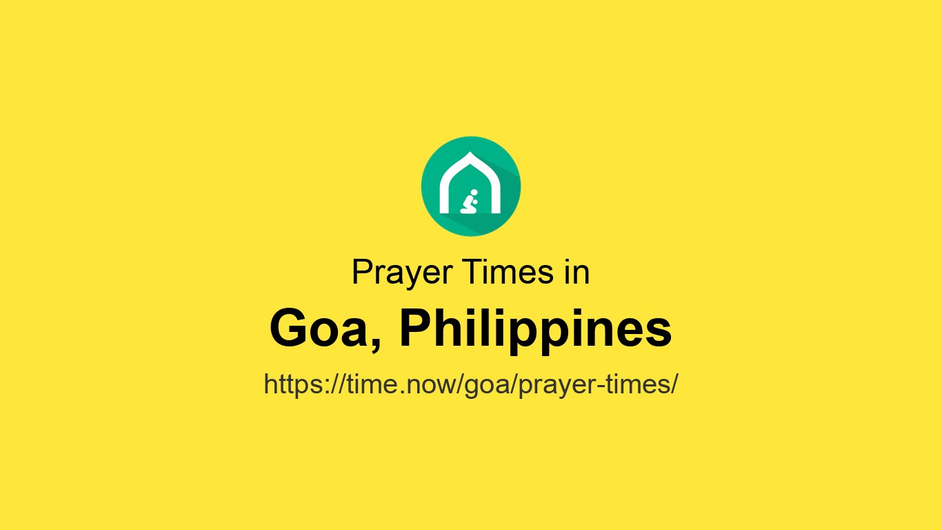 Horaires de prière islamiques aujourd'hui à Goa, Philippines - May 12 ...