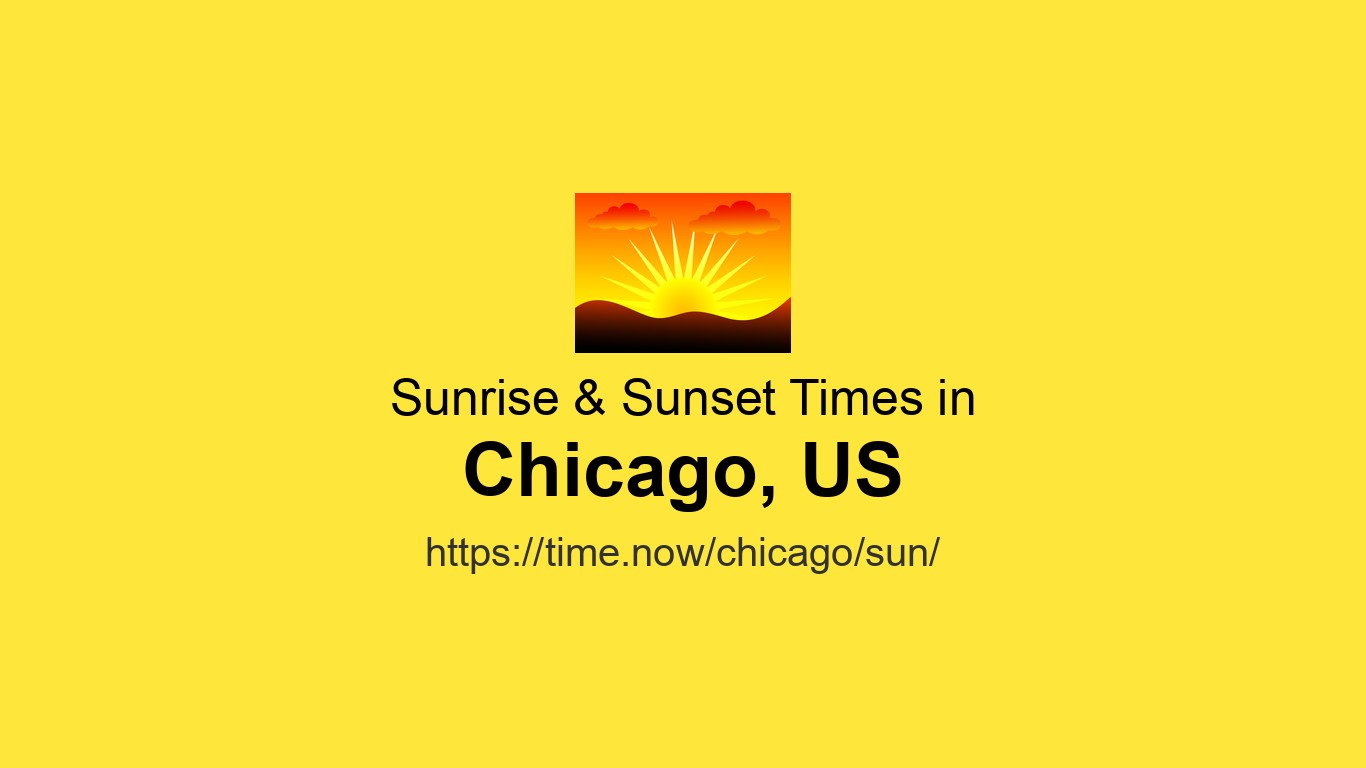 Sunrise Sunset Times For Chicago United States Time now Sunrise sunset times for chicago united states time now