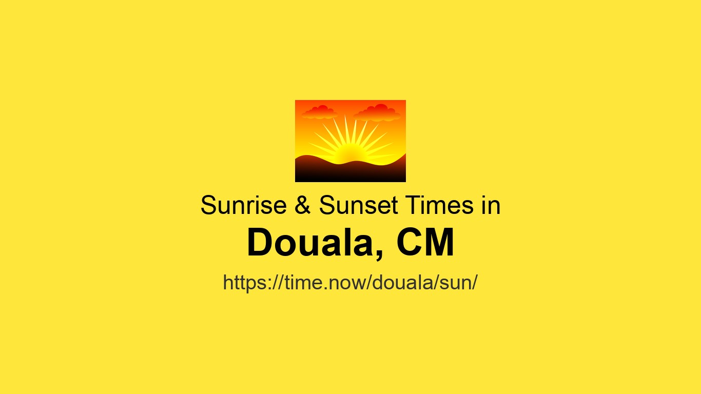 sunrise-sunset-times-for-douala-cameroon-time-now