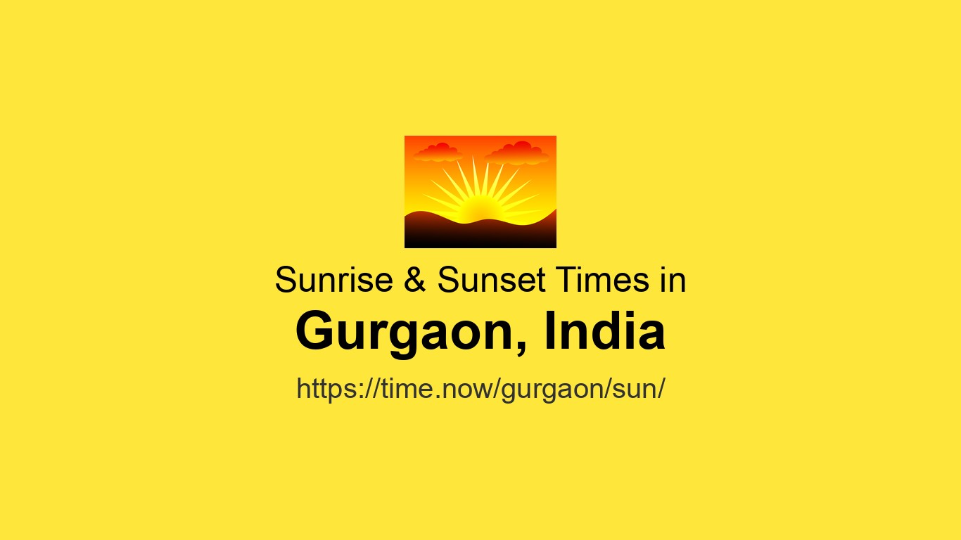 sunrise-sunset-times-for-gurgaon-india-time-now
