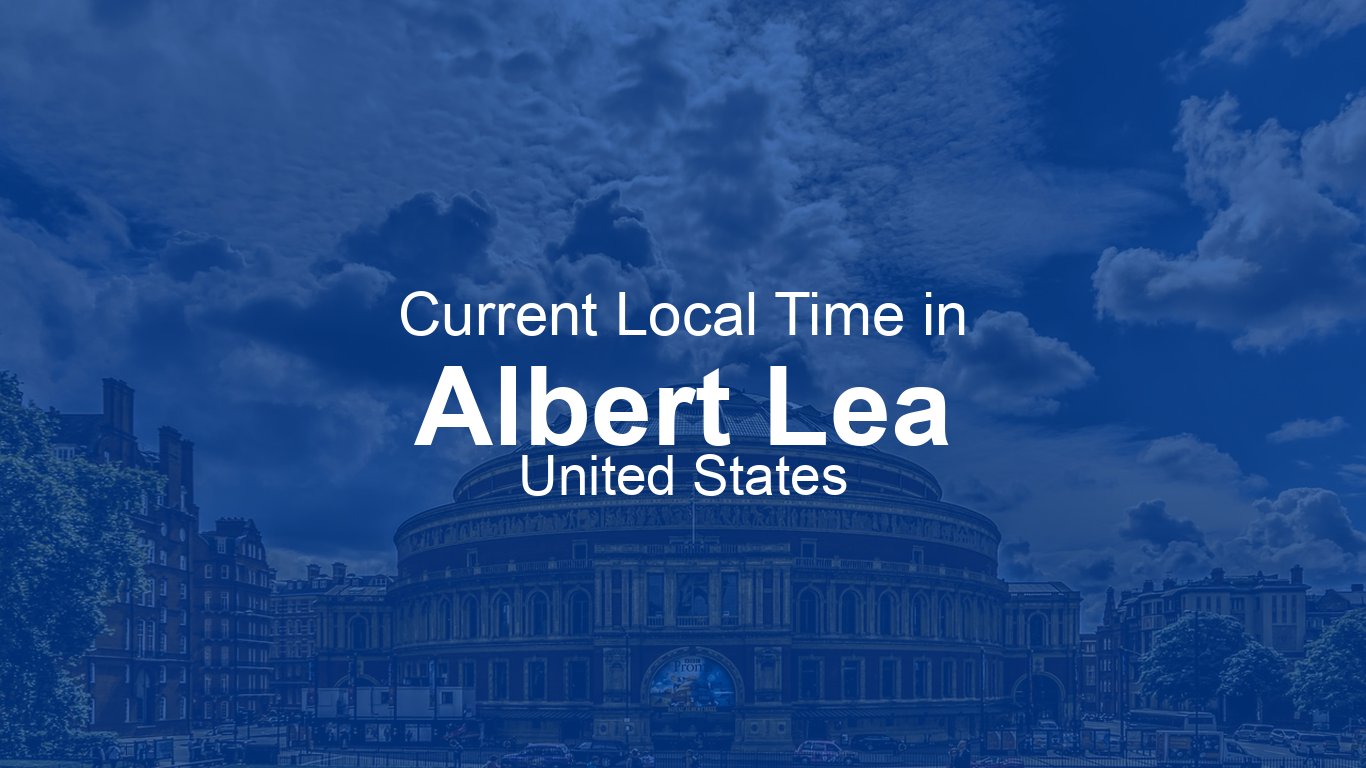 Current Time in Albert Lea, United States (CDT) [Live Clock]