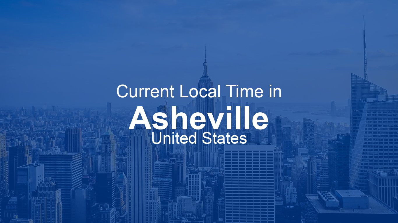 Current Time in Asheville, United States (EDT) | Time.now