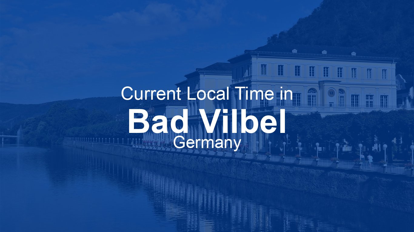 Current Time in Bad Vilbel, Germany (CEST) | Time.now