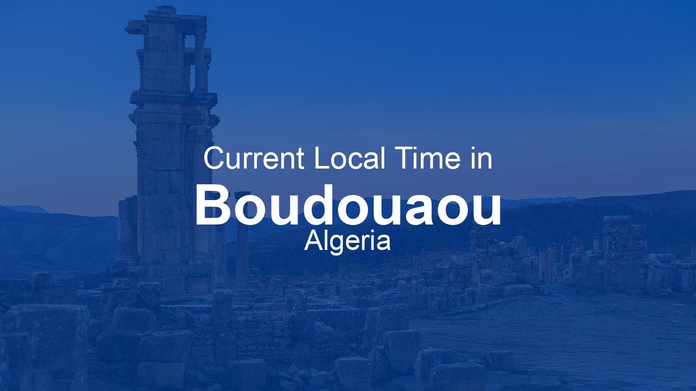 Current Time in Boudouaou, Algeria (CET) [Live Clock]
