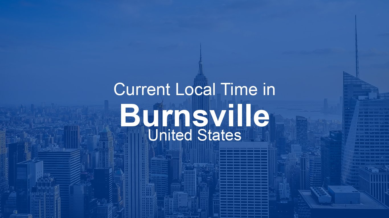 Current Time in Burnsville, United States (CDT) | Time.now