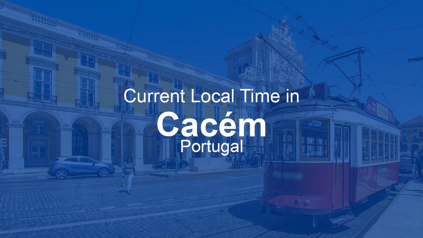 time-now-in-cac-m-portugal-time-now