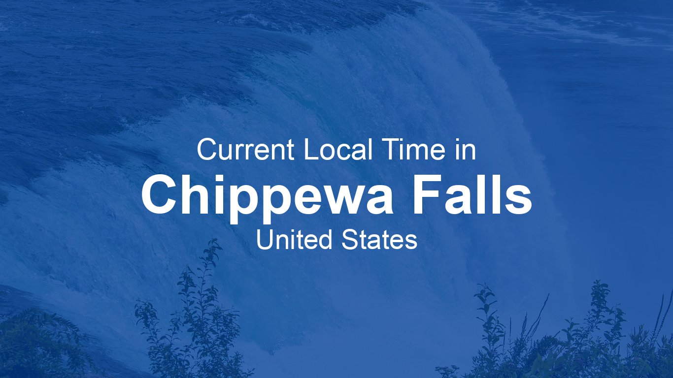 Current Time in Chippewa Falls, United States (CDT)