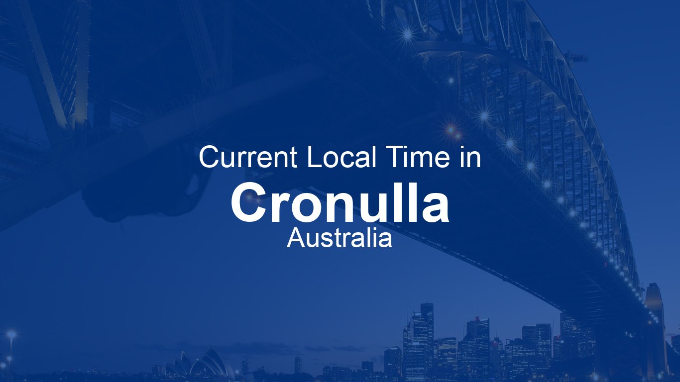Current Time in Cronulla, Australia (AEST) [Live Clock]