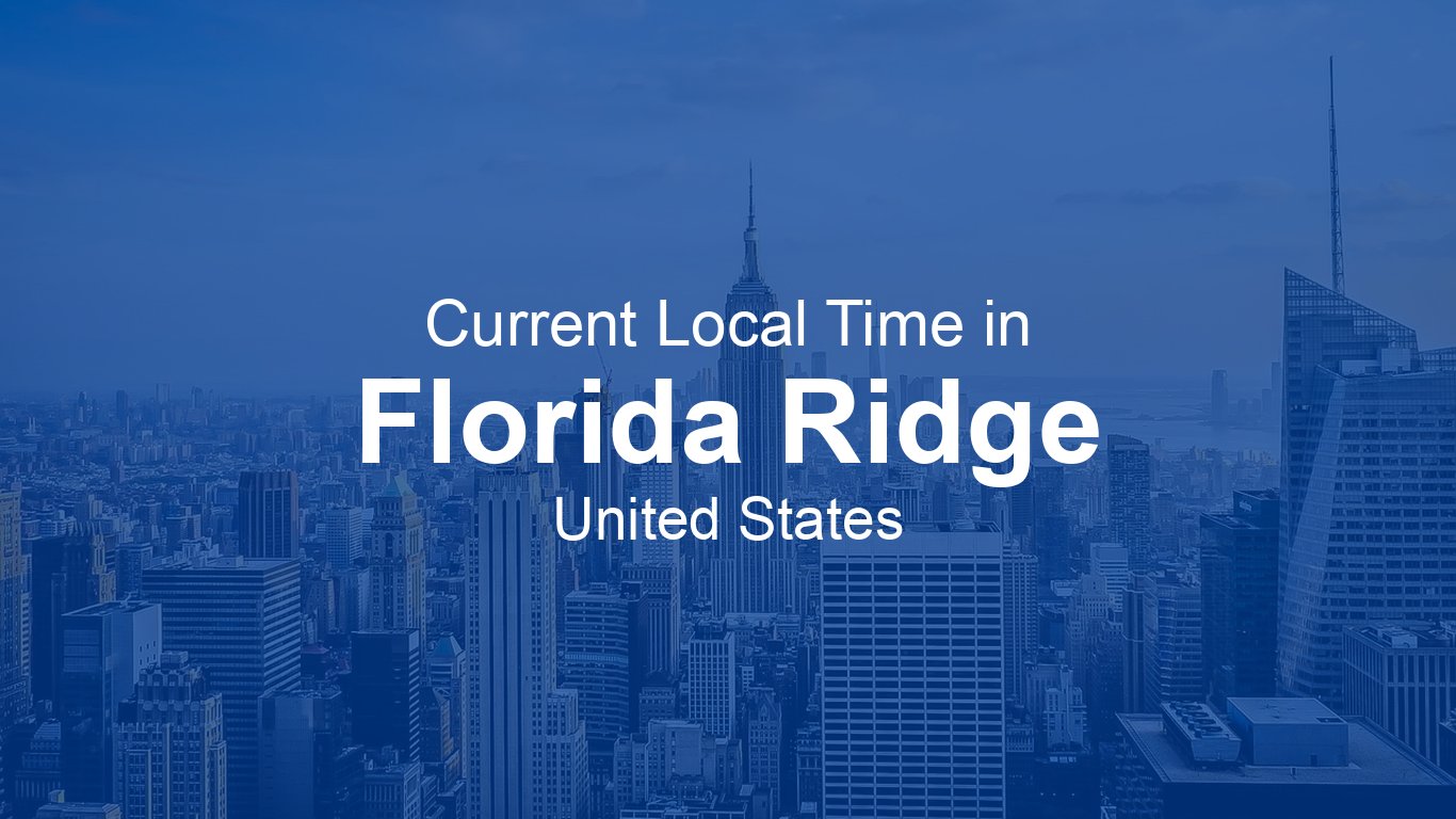Current Time in Florida Ridge, United States | Time.now