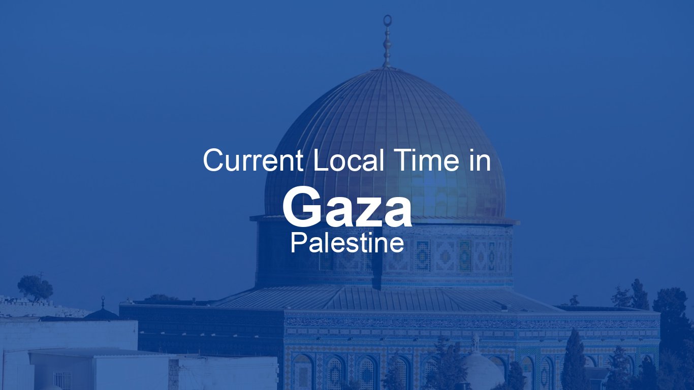 time-now-in-gaza-palestine-time-now