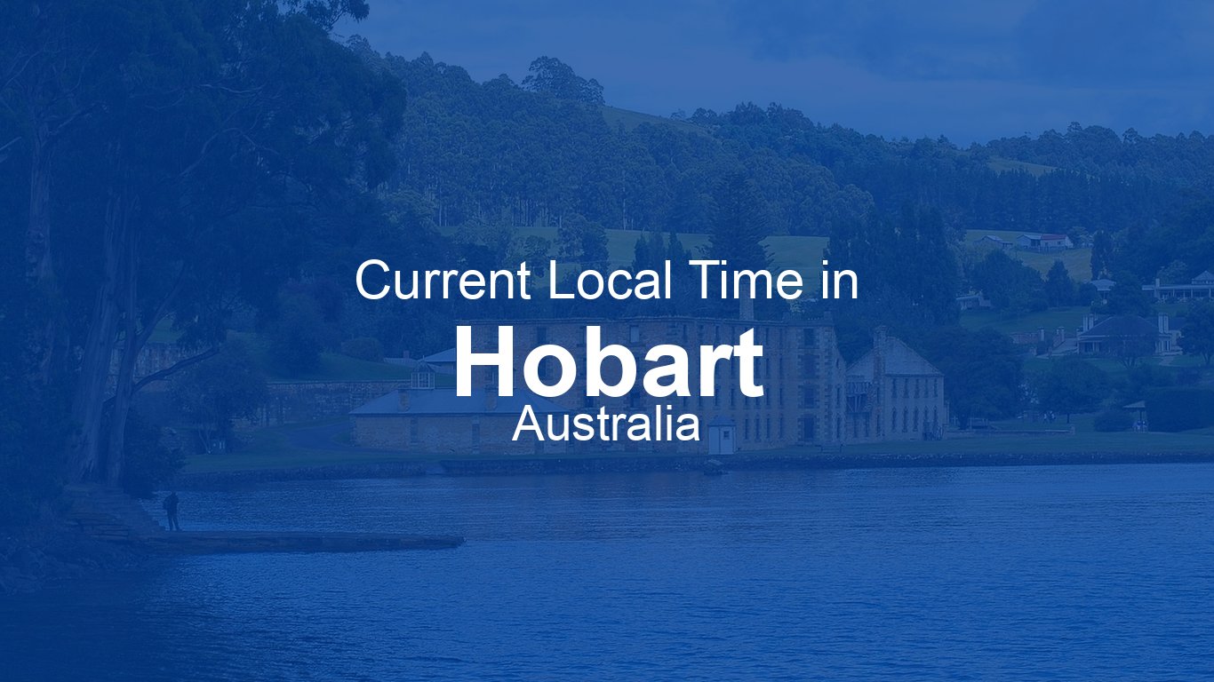 time-now-in-hobart-australia-time-now