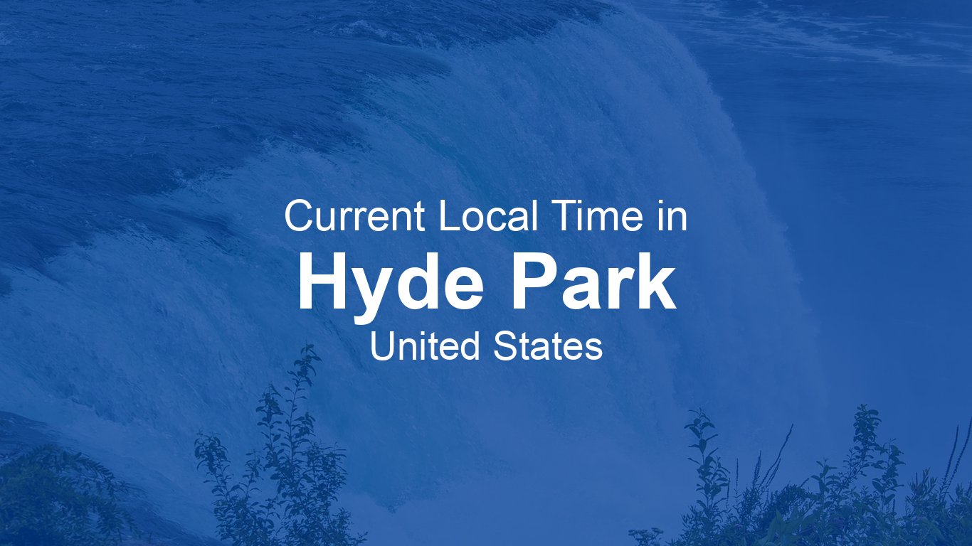 Current Time in Hyde Park, United States | Time.now