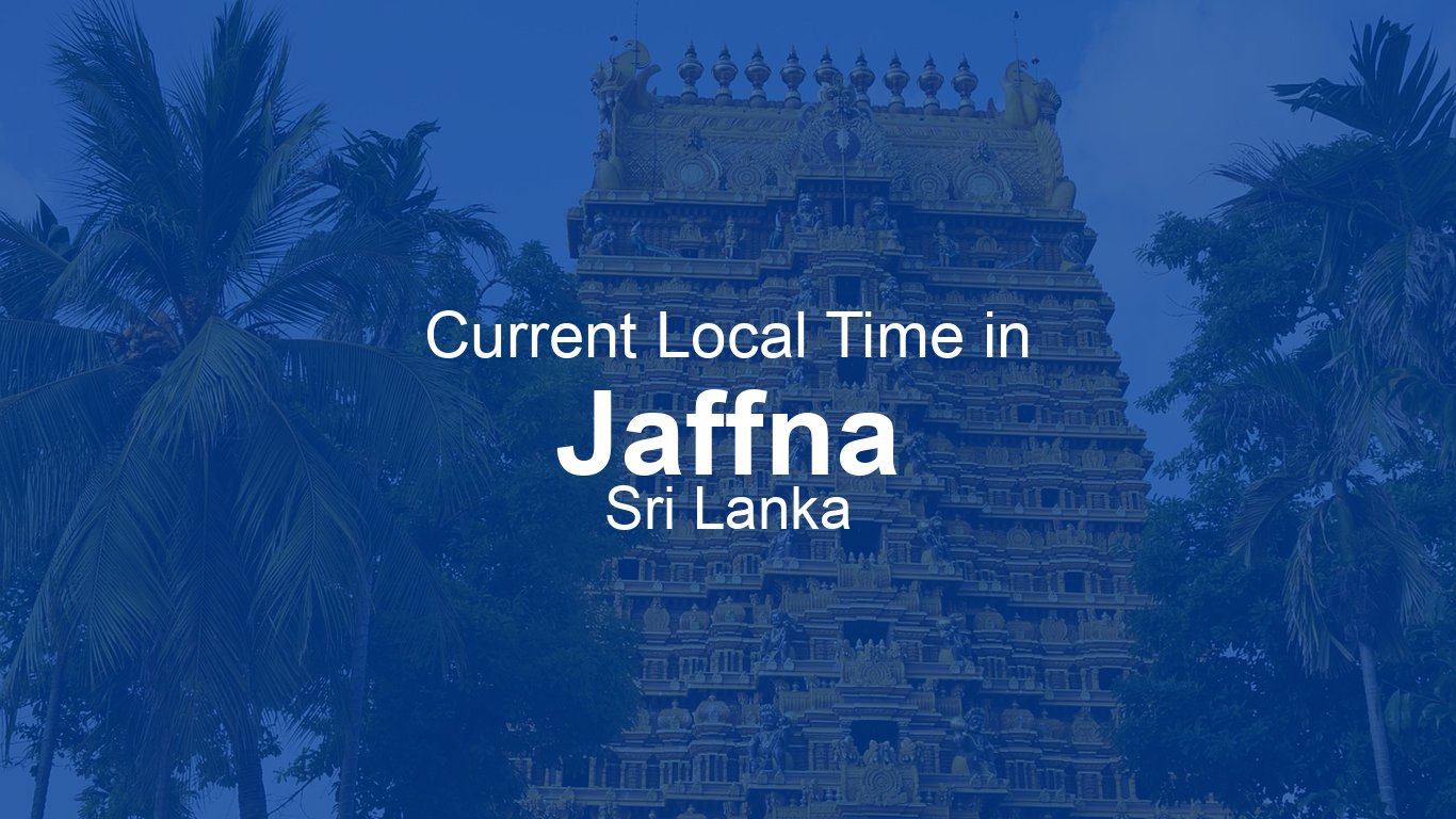 time-now-in-jaffna-sri-lanka-time-now