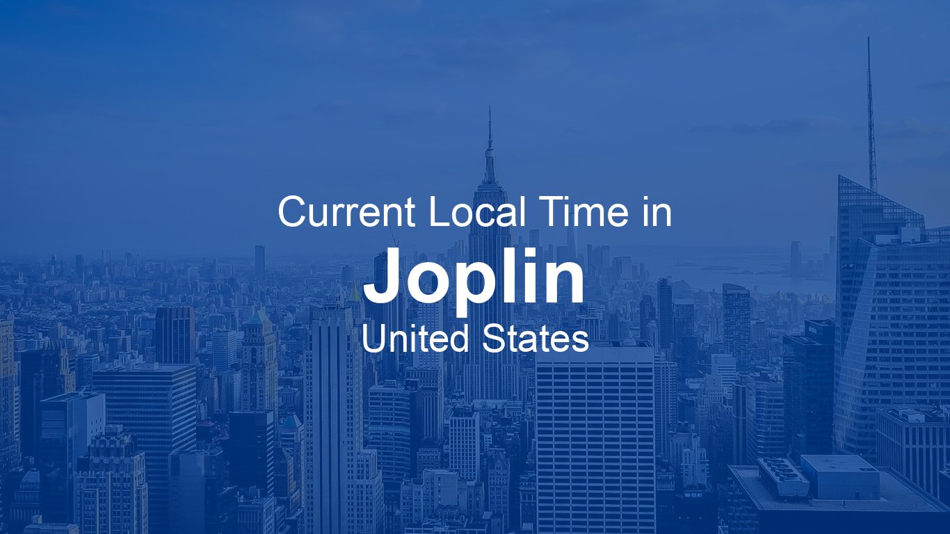 Current Time in Joplin, United States (CDT) | Time.now