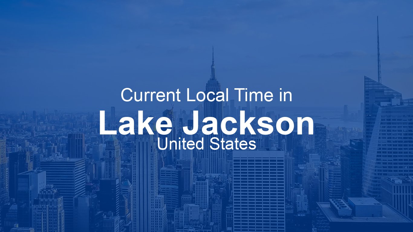 Time Now in Lake Jackson, United States Time.now