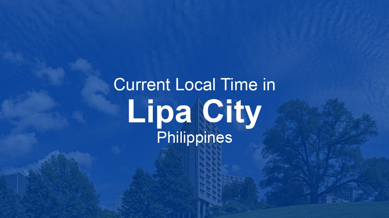 time-now-in-lipa-city-philippines-time-now