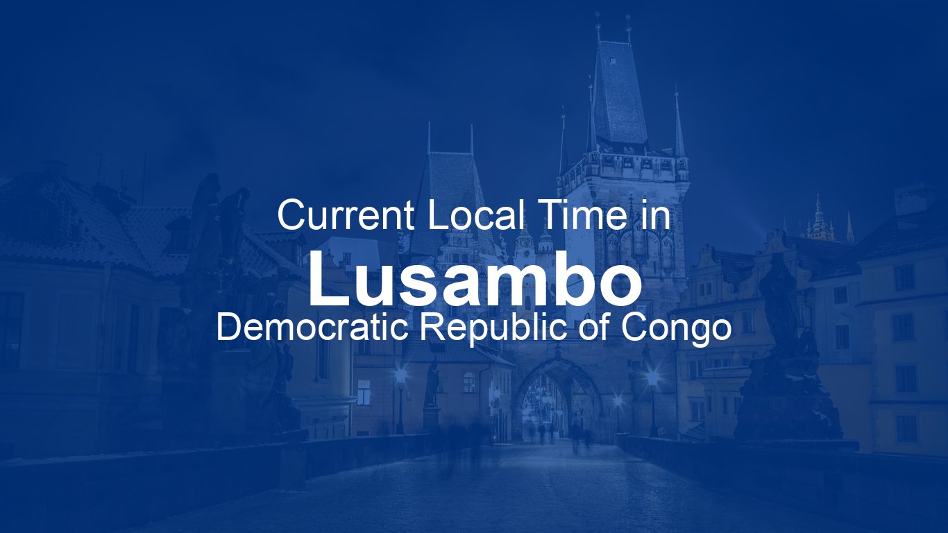 Lusambo Map Current Time in Lusambo, Democratic Republic of Congo | Time.now