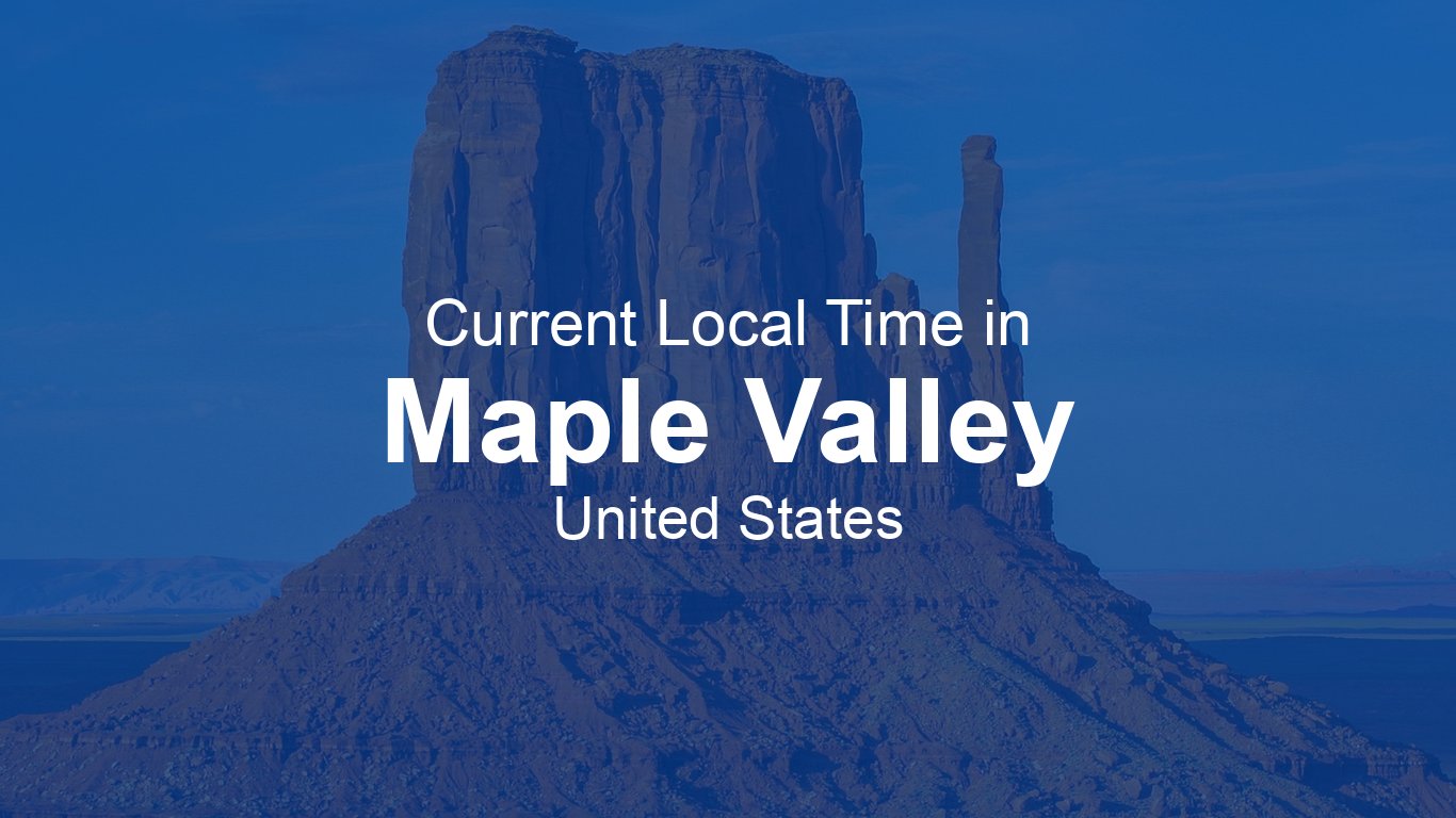 Maple Ridge Time Current Time in Maple Valley, United States (PDT) | Time.now