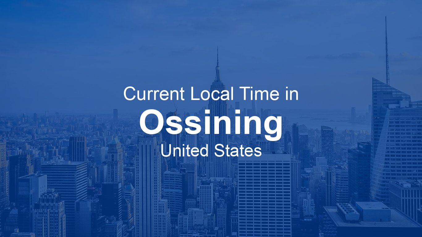 Time Asiting Current Time in Ossining, United States (EDT) | Time.now