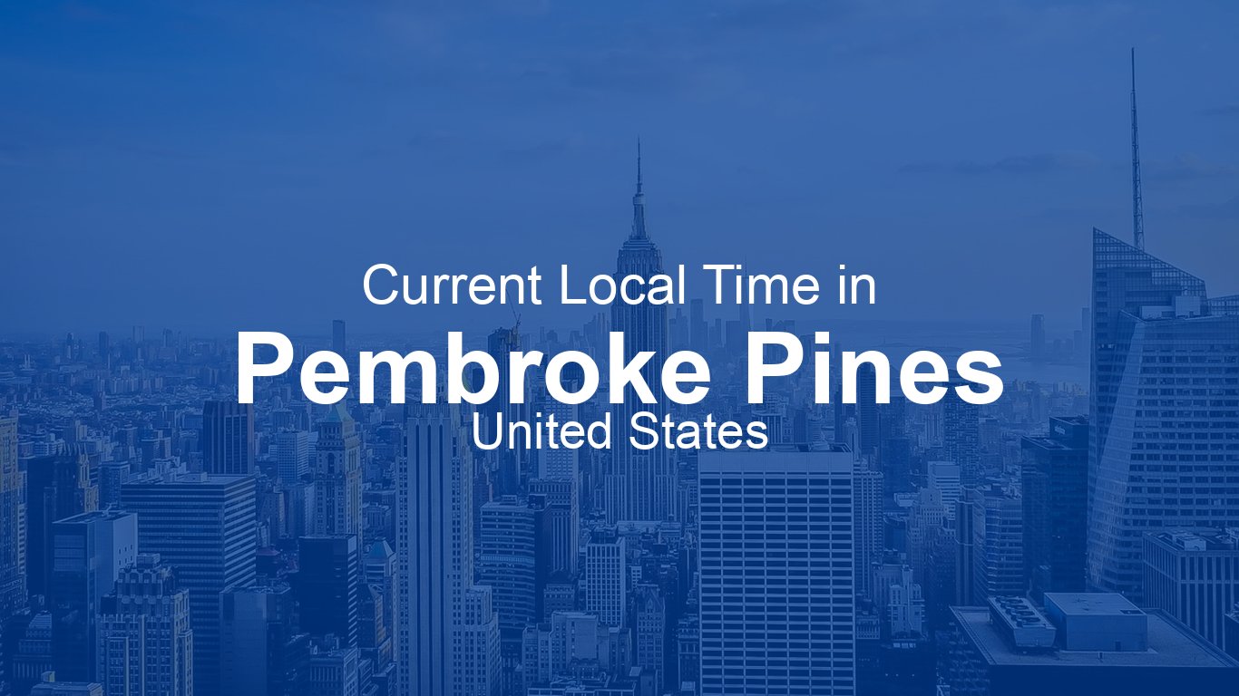 time-now-in-pembroke-pines-united-states-time-now