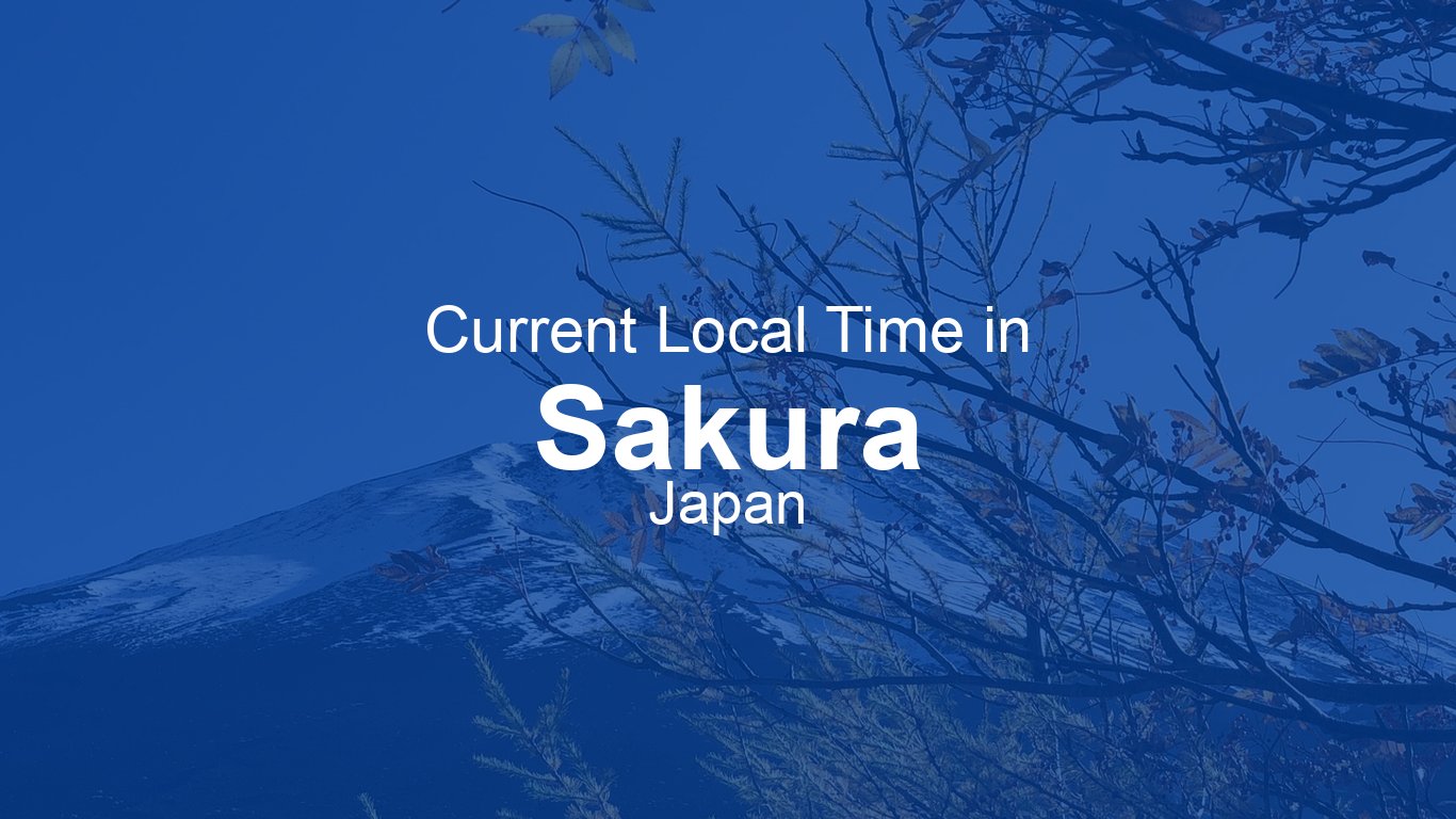 time-now-in-sakura-japan-time-now