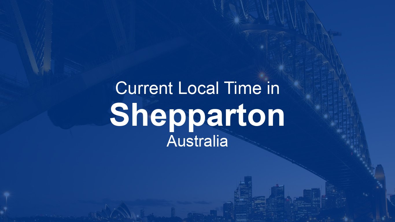 What Time Is It In Shepparton Australia