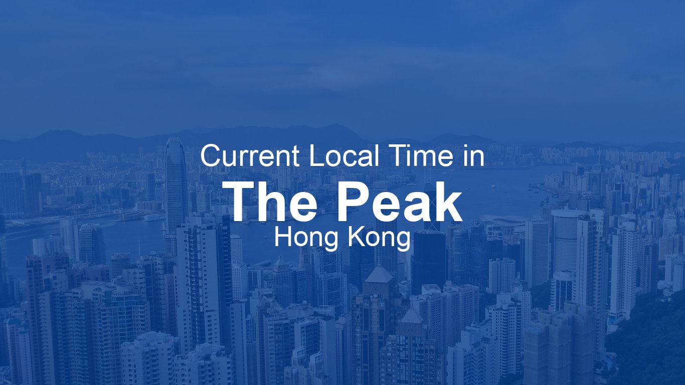 Current Time in The Peak, Hong Kong | Time.now