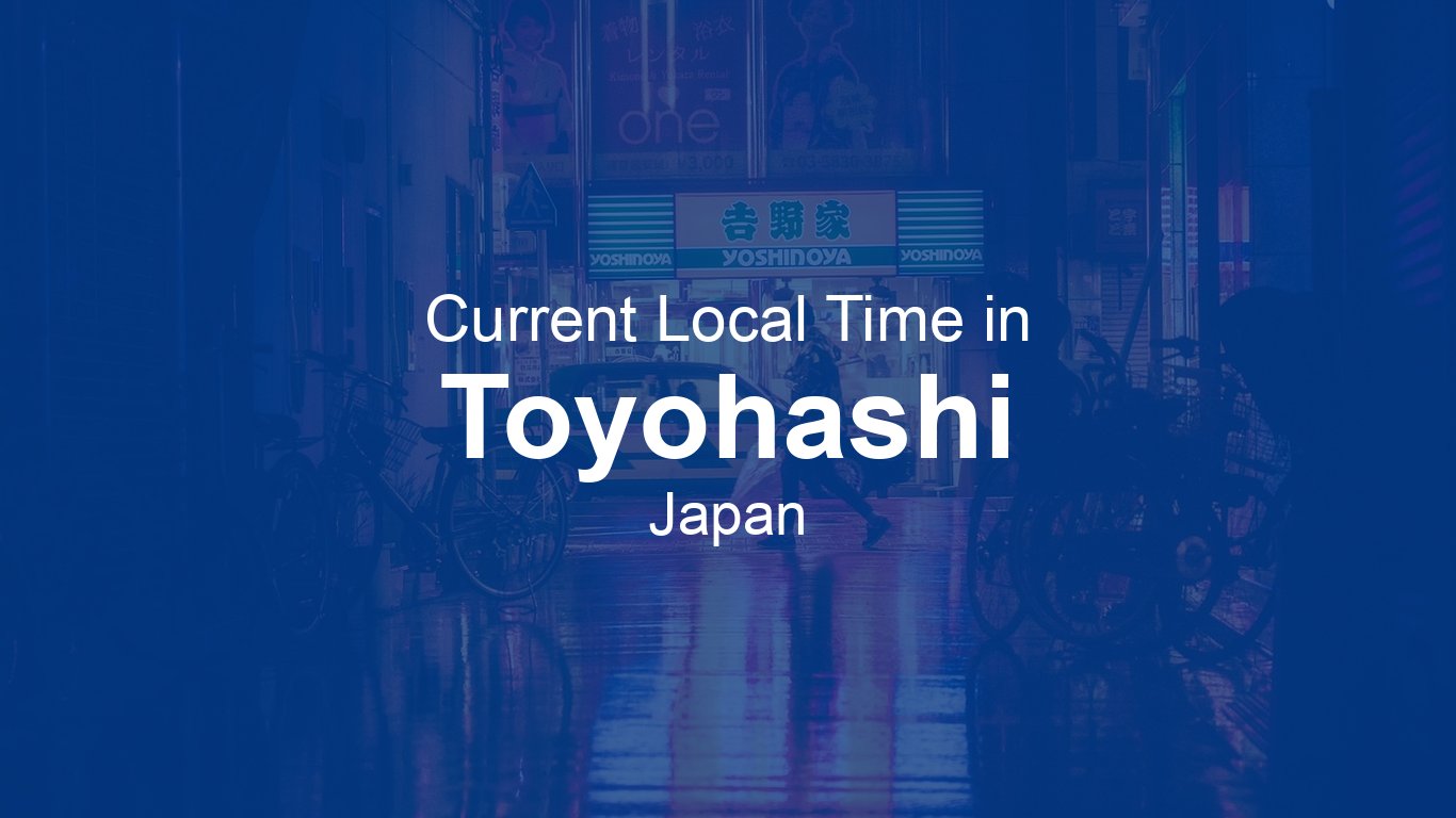 time-now-in-toyohashi-japan-time-now