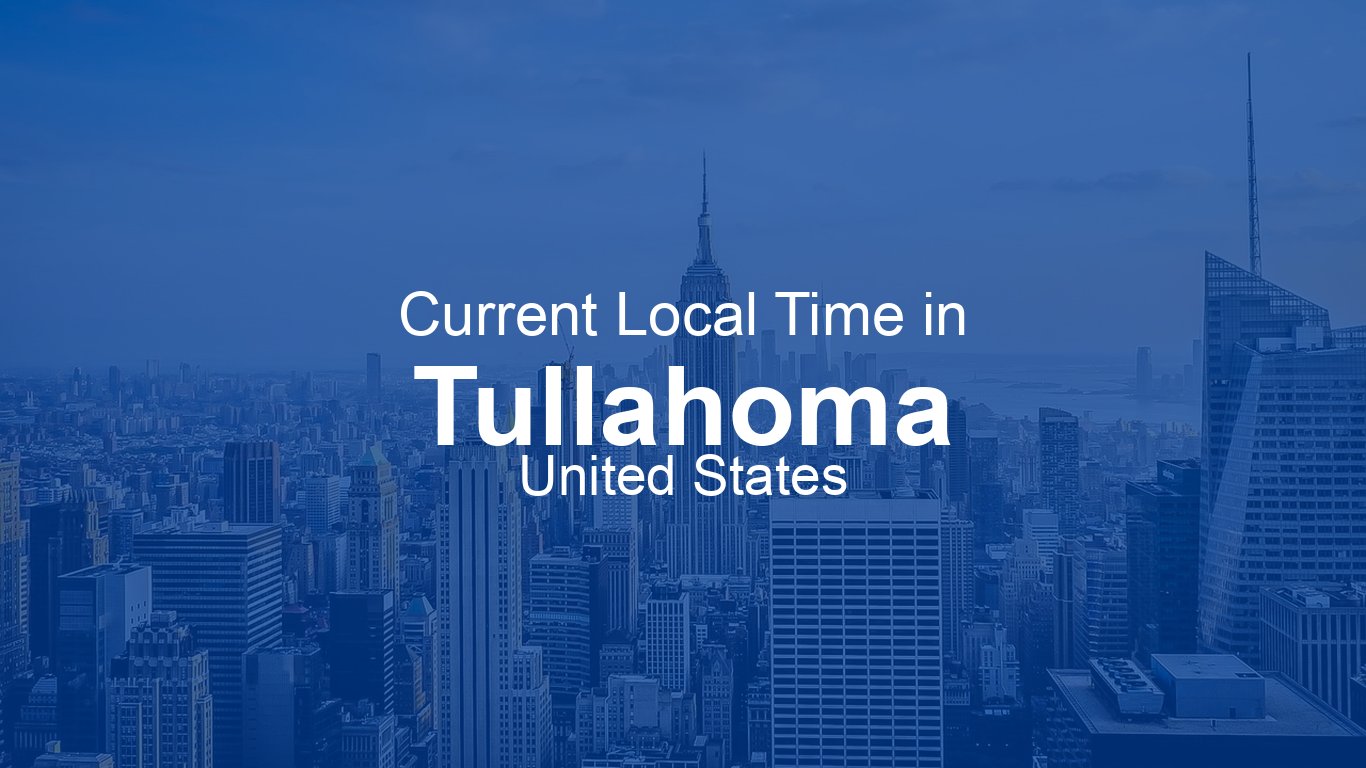 Current Time in Tullahoma, United States (CDT) [Live Clock]