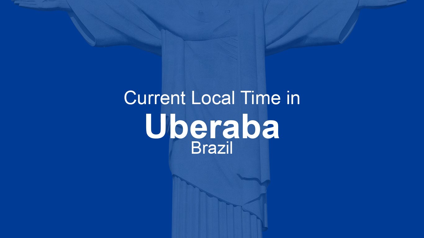 time-now-in-uberaba-brazil-time-now