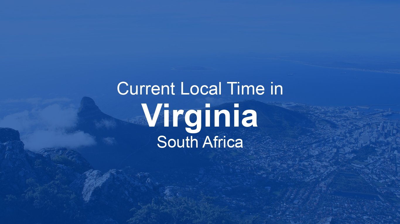 Current Time in Virginia, South Africa (SAST) [Live Clock]