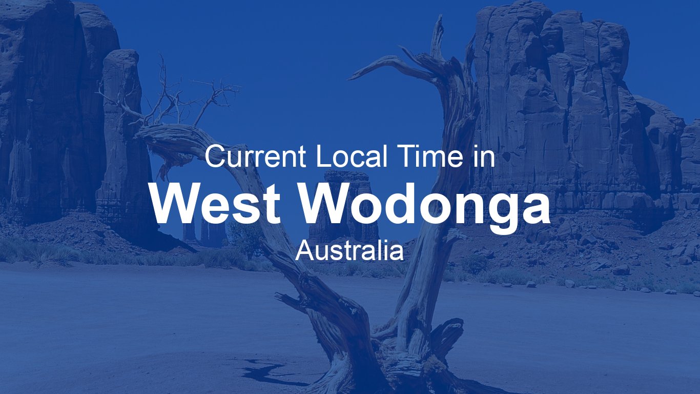 Current Time in West Wodonga, Australia (AEST) [Live Clock]