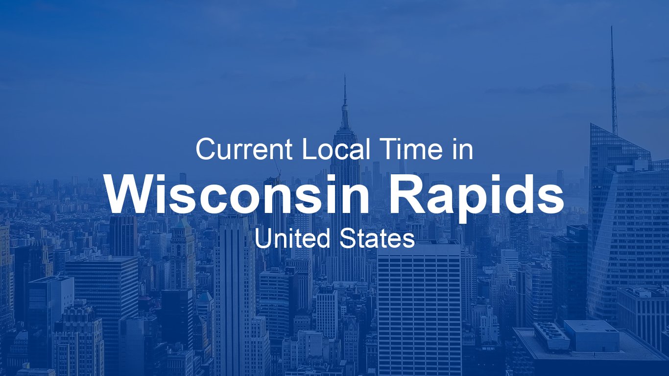 Time Zone In Wisconsin Current Time in Wisconsin Rapids, United States (CDT)