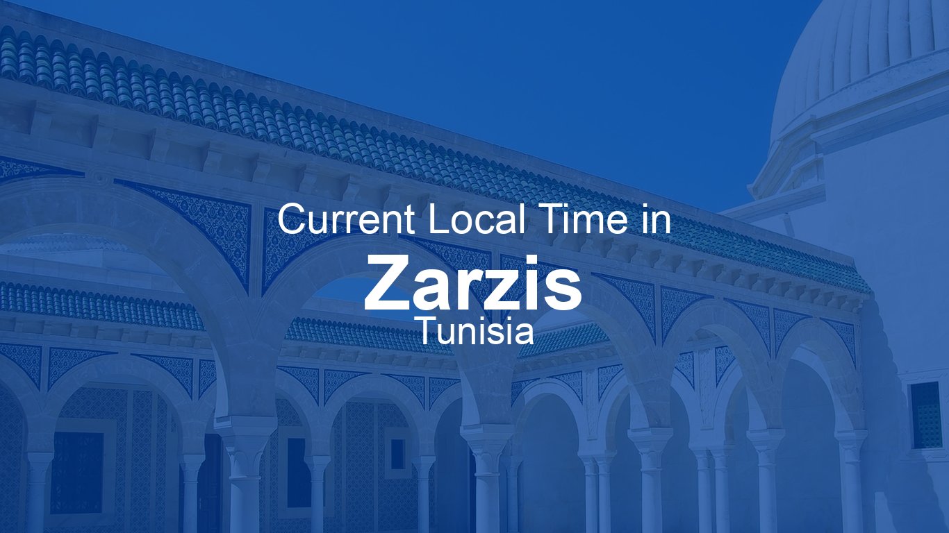 Time Now In Zarzis Tunisia Time now time-now-in-zarzis-tunisia-time-now