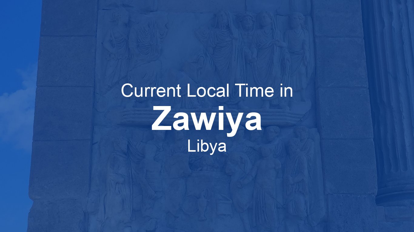 time-now-in-zawiya-libya-time-now