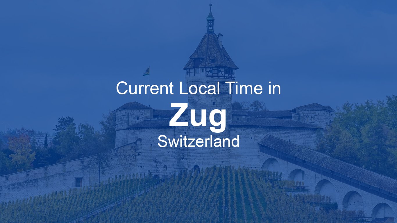 Current Time in Zug, Switzerland (CEST) [Live Clock]