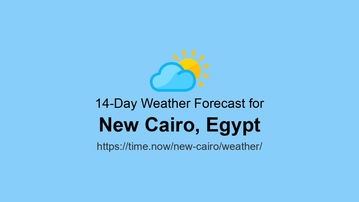 Weather In New Cairo Time now weather-in-new-cairo-time-now