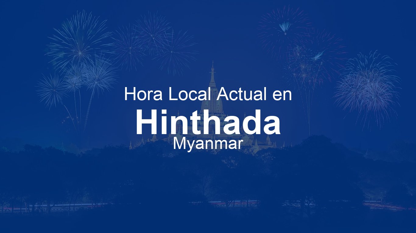 Hora actual en Hinthada, Myanmar | Time.now