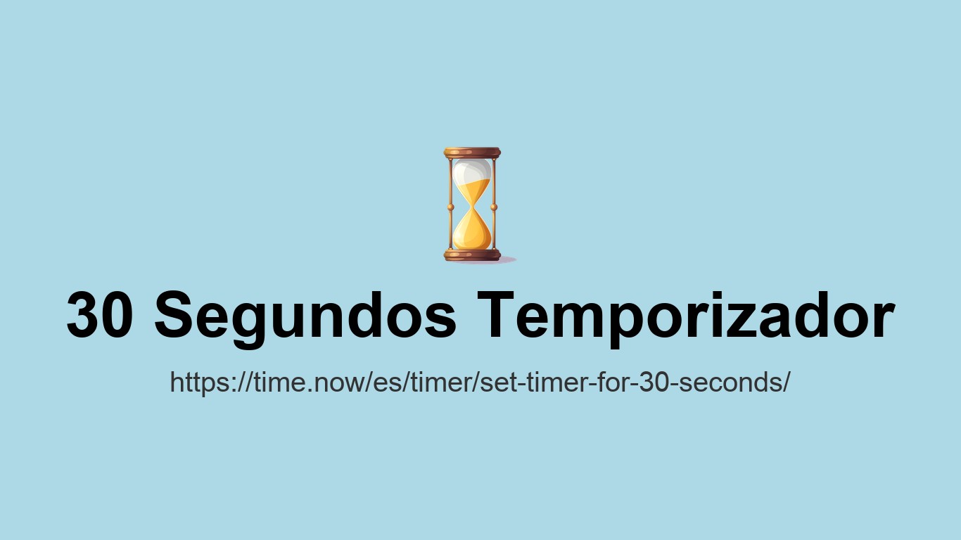 Set Timer for 30 Seconds - Online Countdown | Time.now