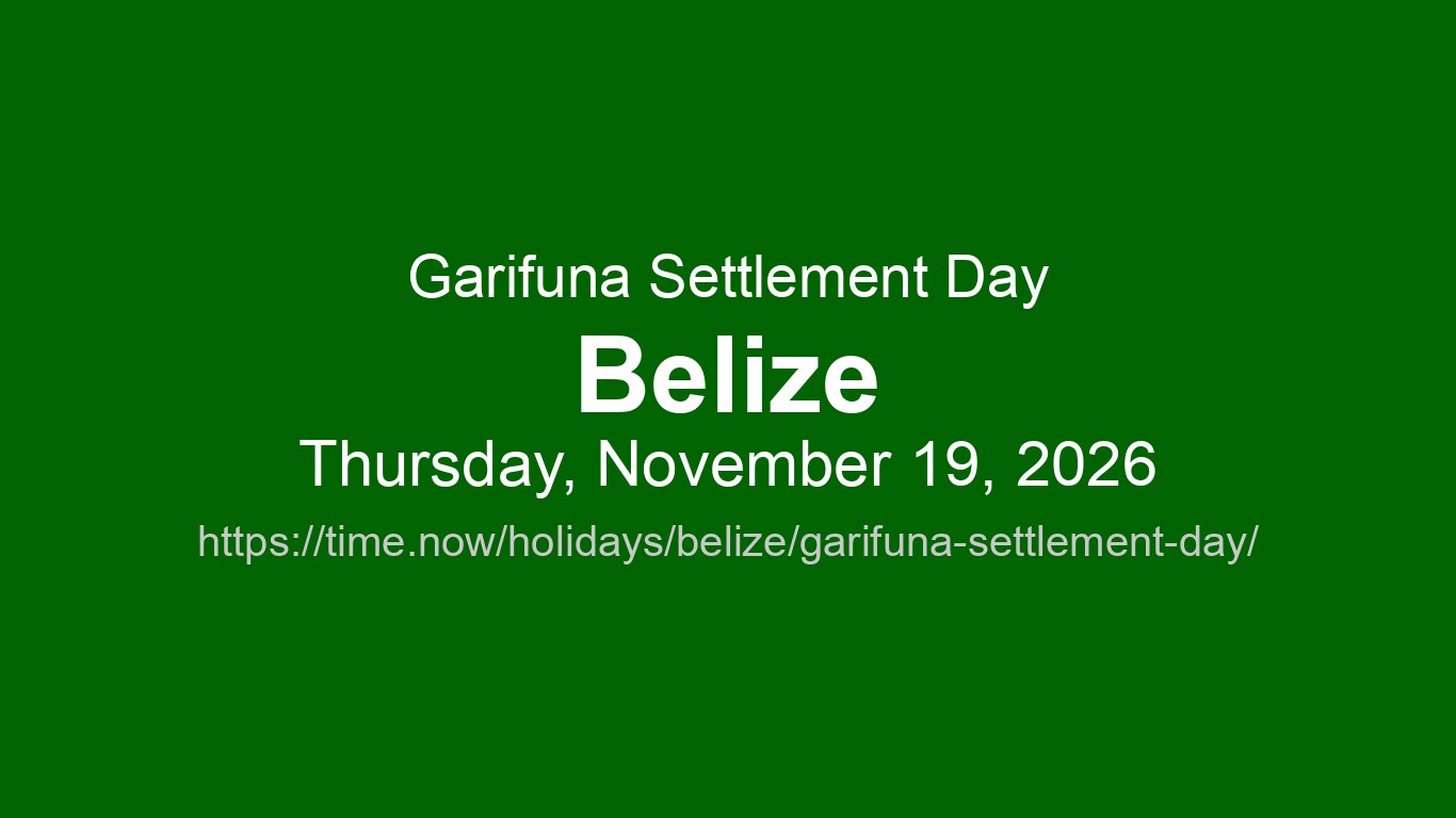 Garifuna Settlement Day 2026 in Belize - Dates and Observance | Time.now