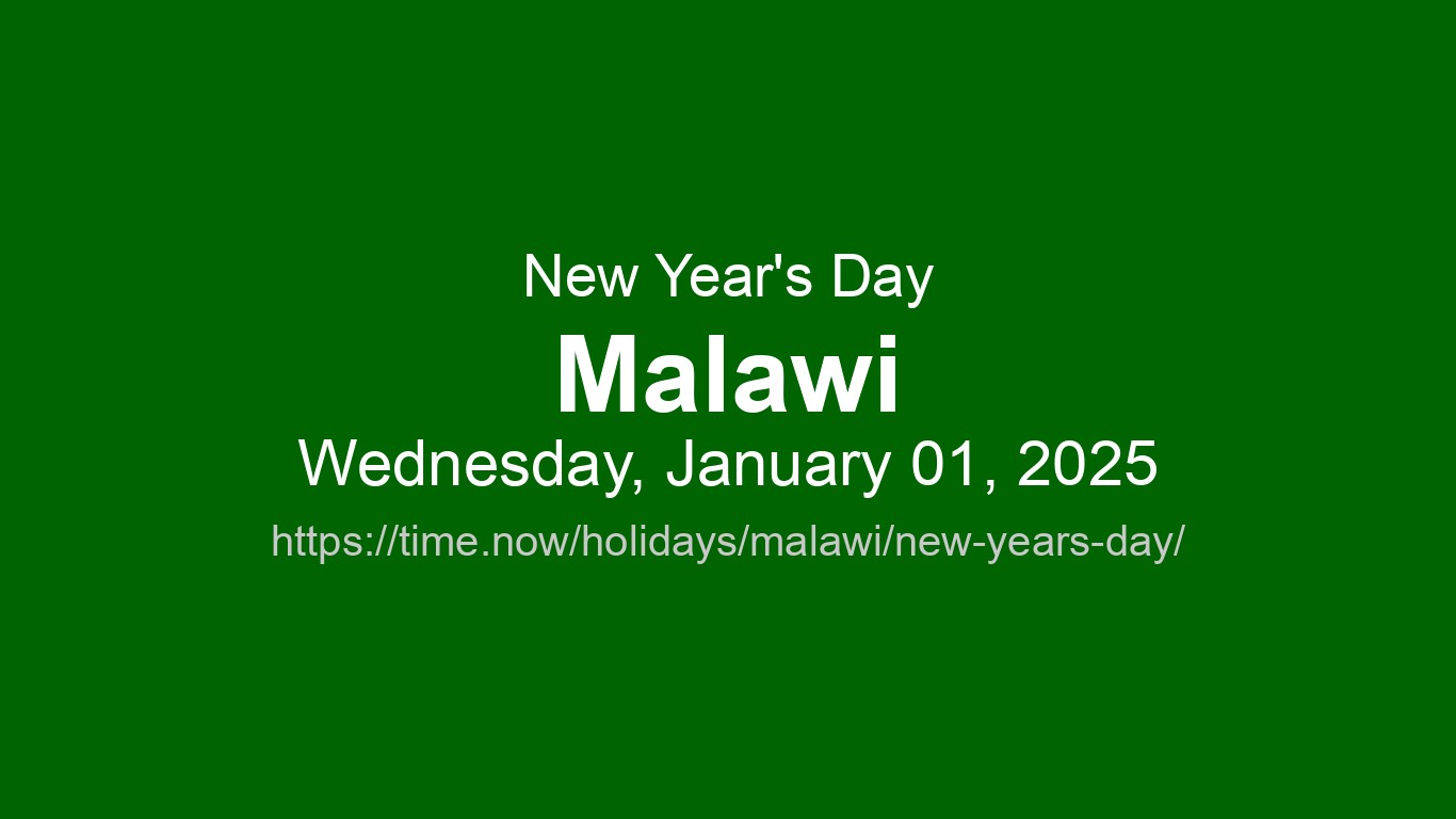 New Year's Day 2025 in Malawi - Dates and Observance | Time.now, image size:1366x768