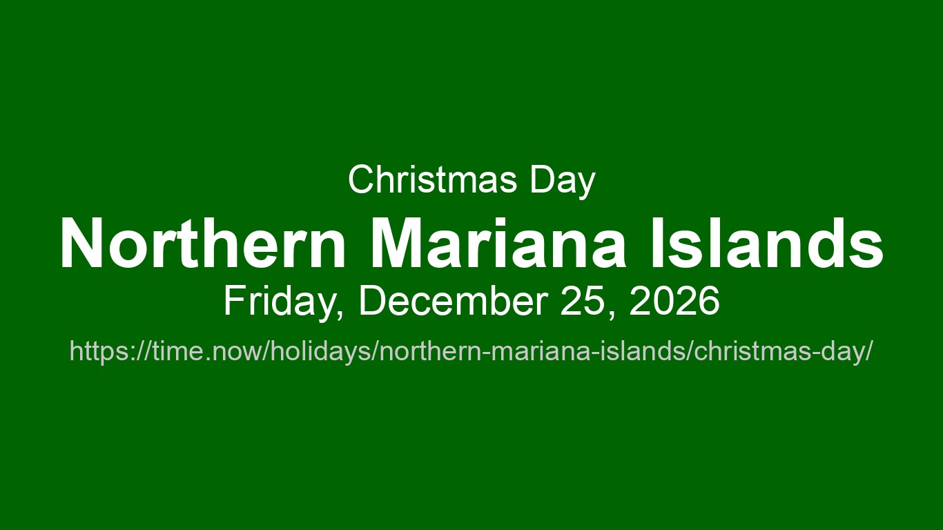 Christmas Day 2026 in Northern Mariana Islands - Dates and Observance ...