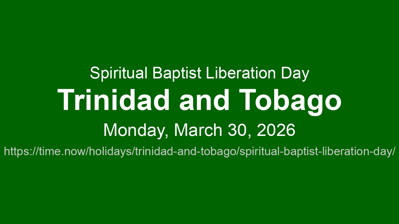Spiritual Baptist Liberation Day 2026 in Trinidad and Tobago - Dates ...