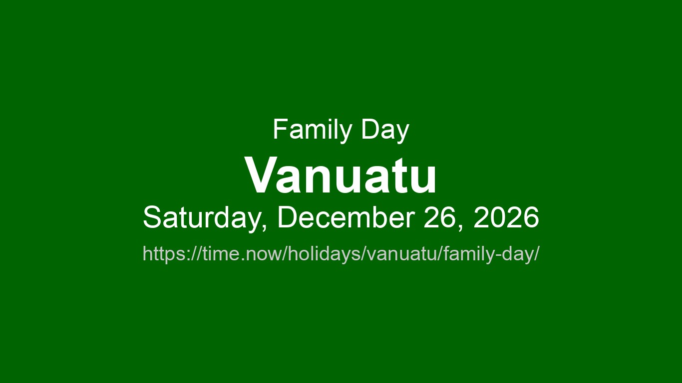 Family Day 2026 in Vanuatu - Dates and Observance | Time.now